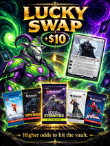 Lucky Swap upgrade — Higher odds to hit the vault. Edge of Eternities Tezzeret chase.