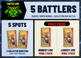 Marvel Super Heroes Collector Box Battle - 5 spots, 2 Collector Boosters each, highest CMC wins 1 pack, lowest CMC wins 1 pack