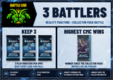 Reality Fracture Collector Booster Battle - 3 battlers, highest CMC wins